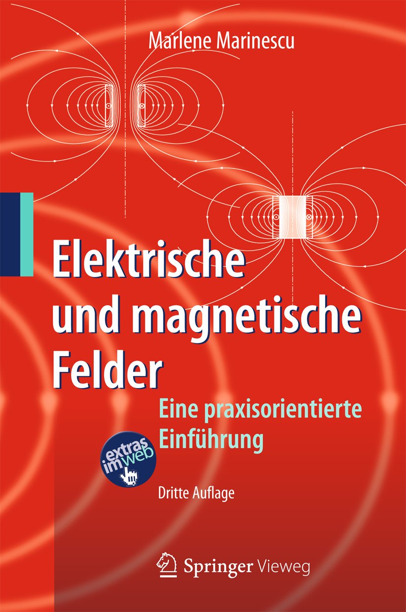 Elektrische und magnetische Felder: Eine praxisorientierte Einführung