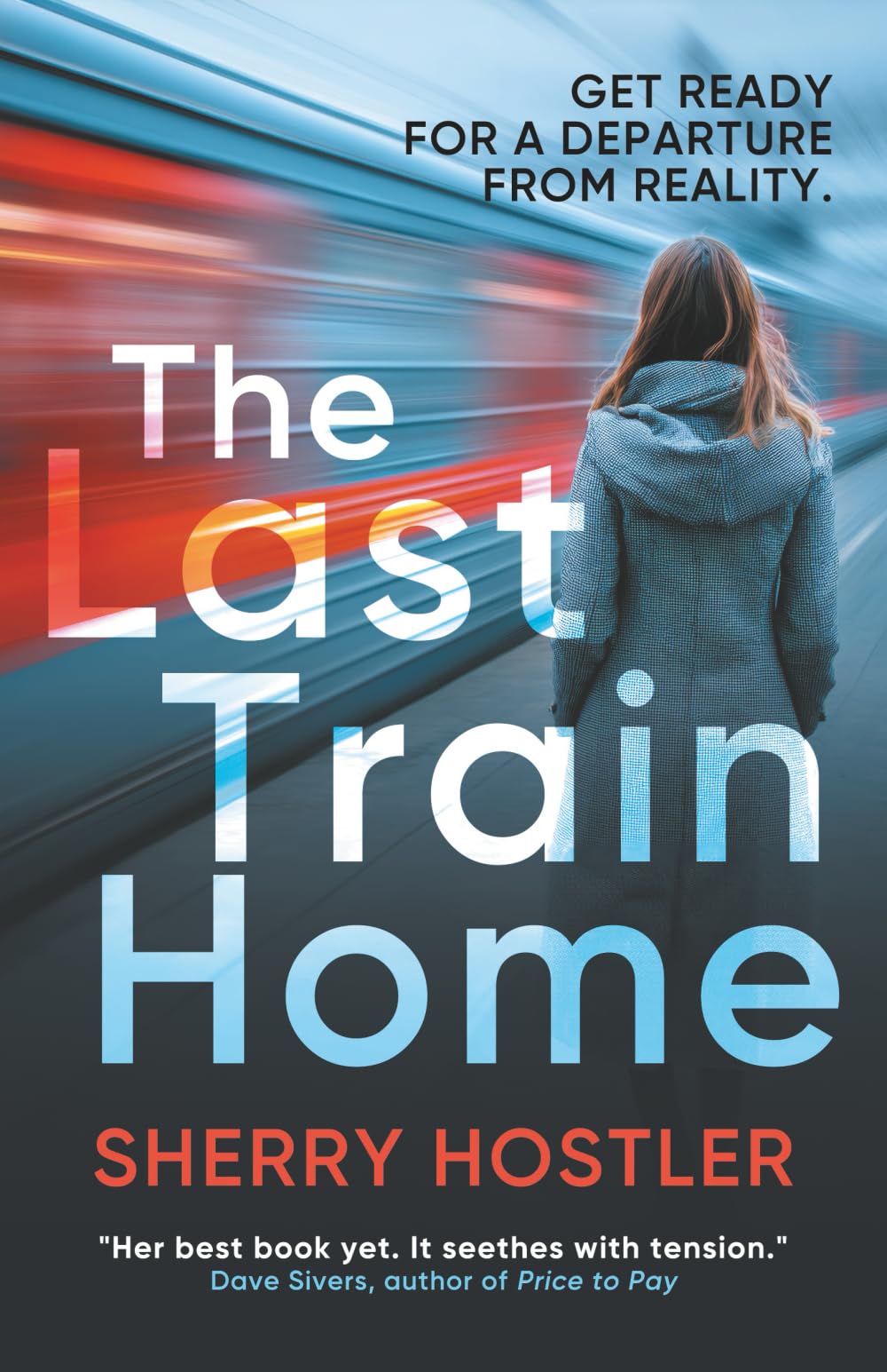 The Last Train Home: A gripping psychological thriller that keeps you guessing until the last page