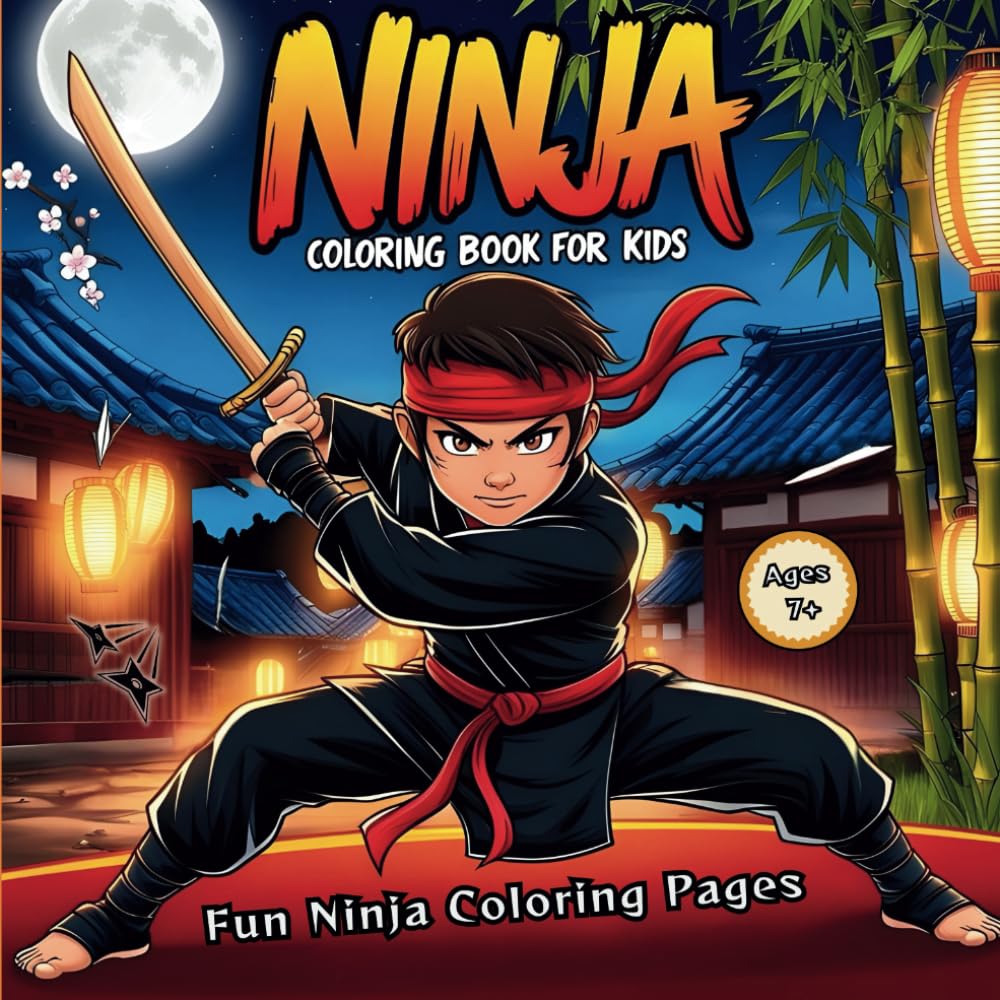 Ninja Coloring Book For Kids: Fun and Thrilling Ninja Coloring Pages Filled with Epic Battle Scenes, Powerful Kicks, and Cool Ninja Weapons – A ... 7+) (Action-Packed Sports Coloring Books)