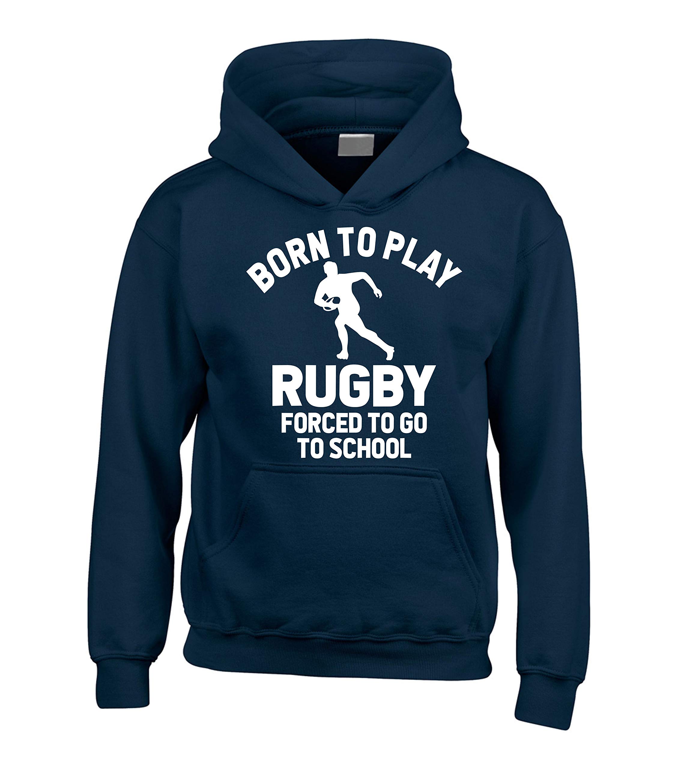Edward Sinclair | 12-14 yrs | Born To Play Rugby Forced To Go To School | Navy Hoodie | with White Print
