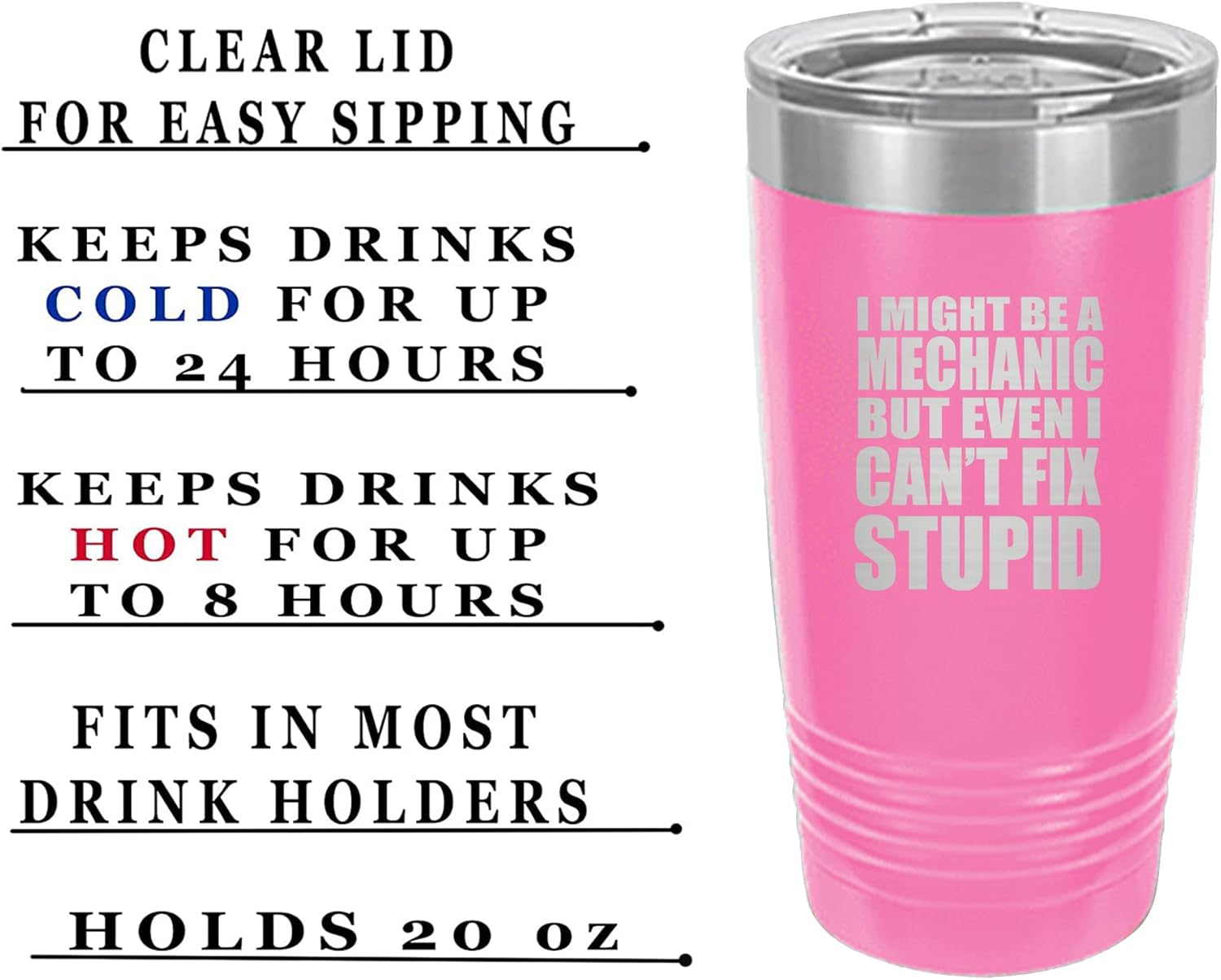 Rogue River Tactical Funny Mechanic Fix Stupid Large 20 Ounce Travel Tumbler Mug Cup w/Lid Vacuum Insulated Hot or Cold Sarcastic Dad Father For Men Him (Pink)