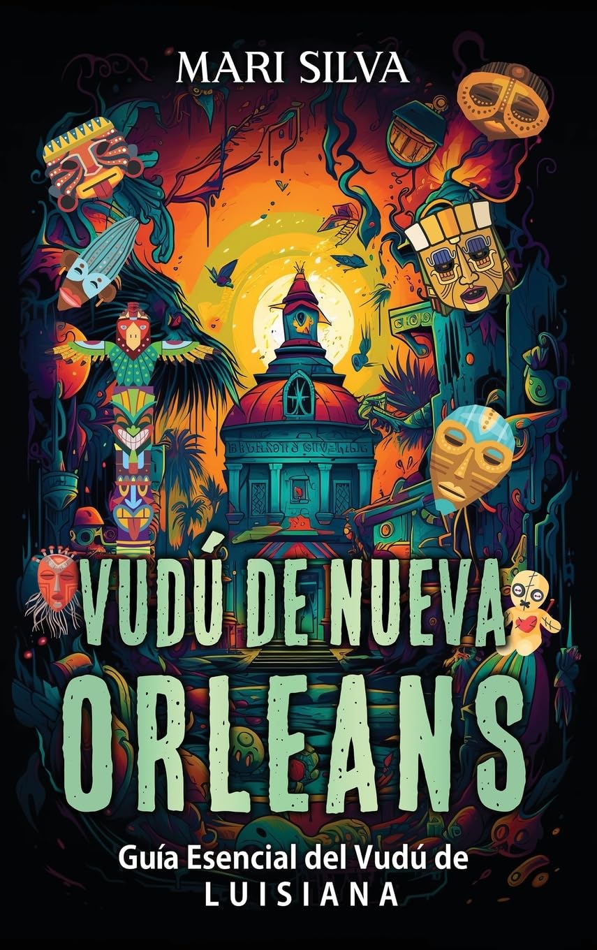 Vudú de Nueva Orleans: Guía esencial del vudú de Luisiana