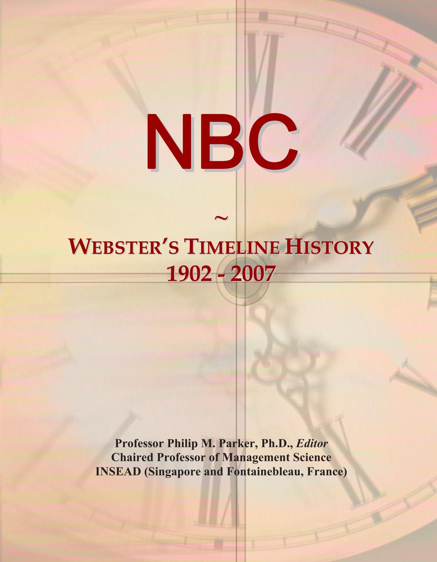 NBC: Webster's Timeline History, 1902 - 2007