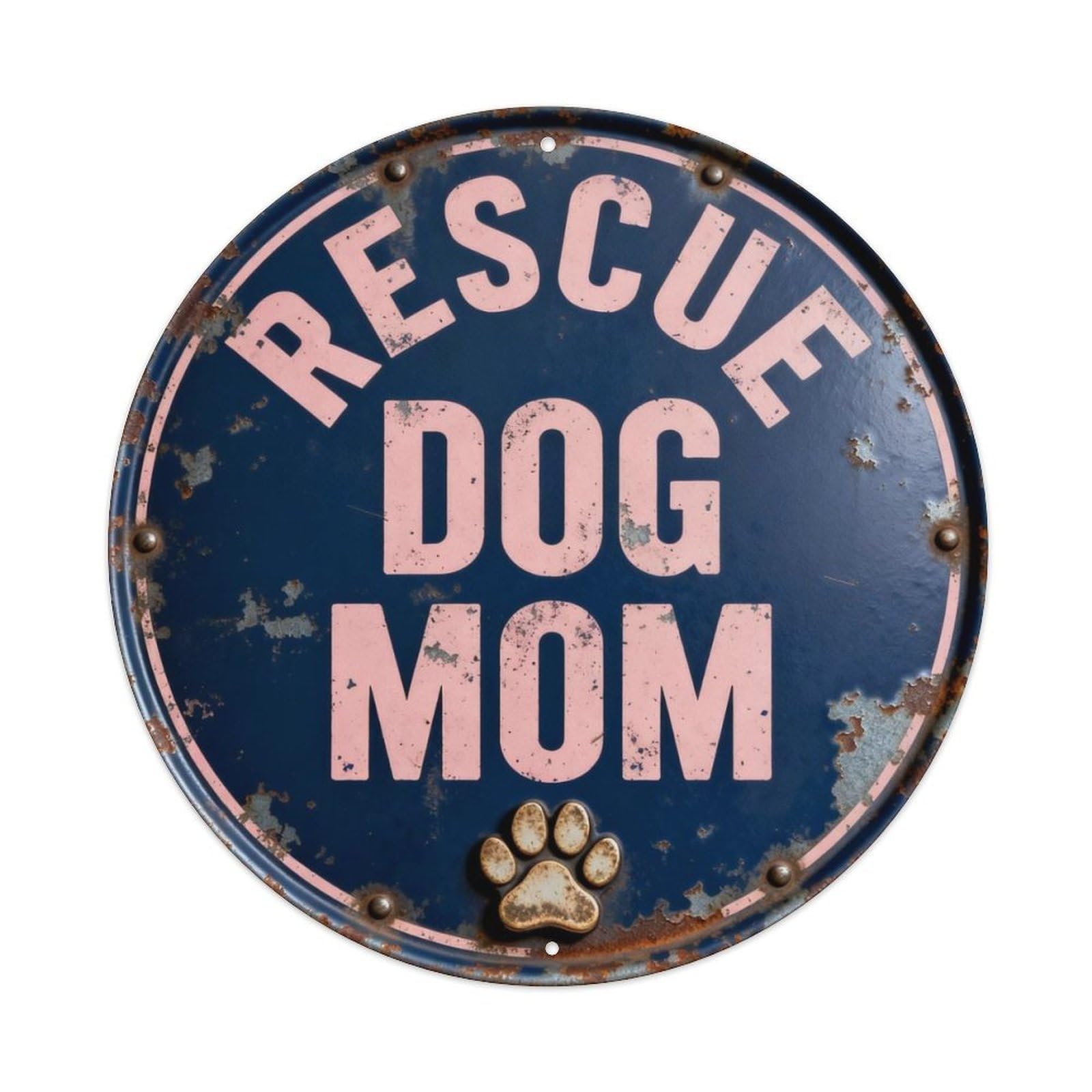 Rescue Dog Mom Metal Tin Sign Plaque