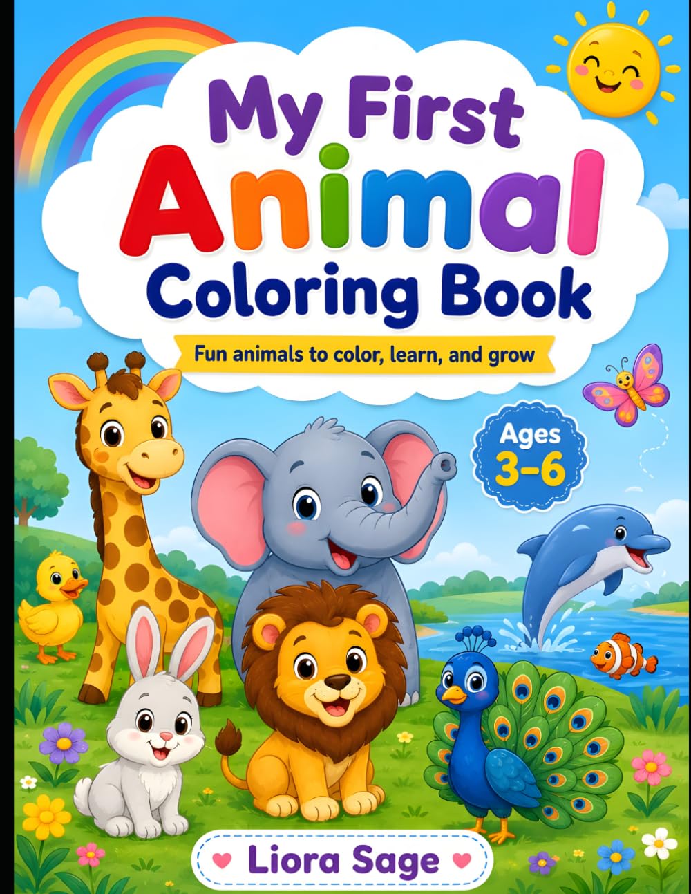 My First Animal Coloring Book: Fun and Cute Coloring Book for Toddlers and Preschoolers