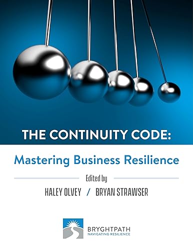 The Continuity Code: Mastering Business Resilience