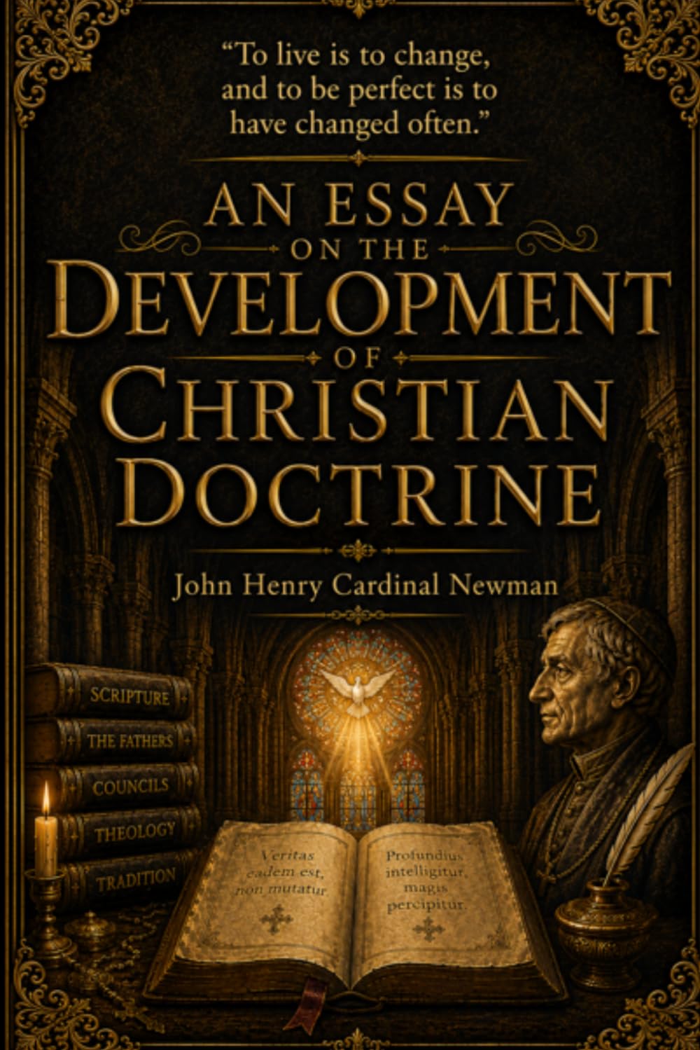 An Essay on the Development of Christian Doctrine: A Doctrine of Christian Faith (Annotated)