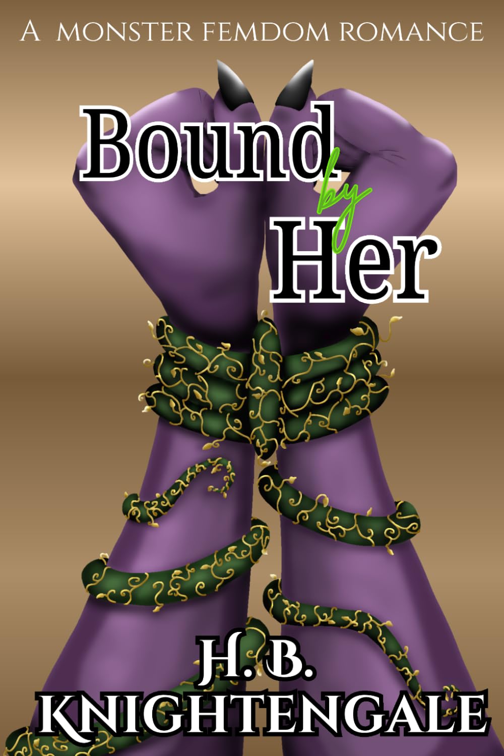 Bound by Her: A Monster Femdom Romance