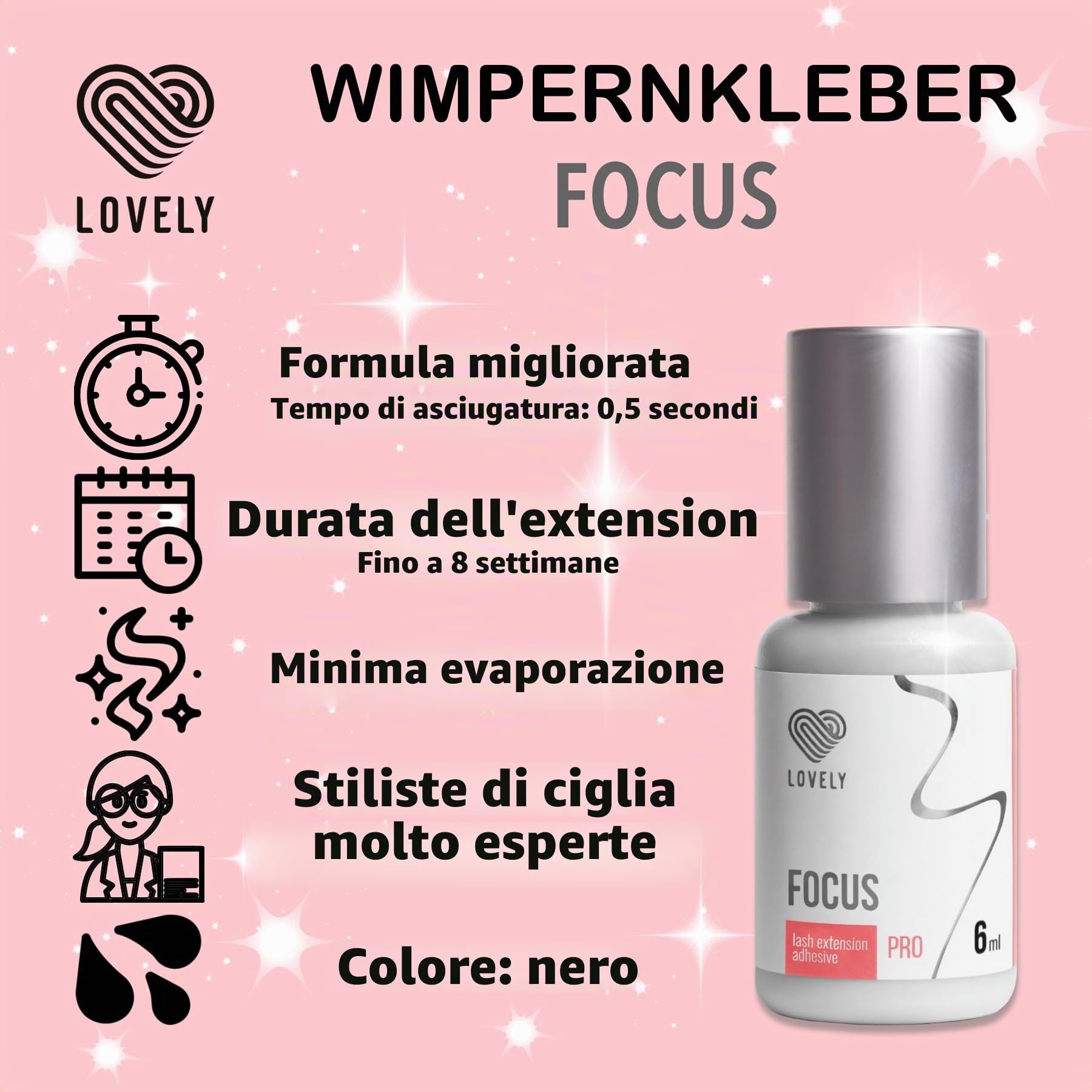 Colla per ciglia LOVELY FOCUS (6ml, colore: NERO) colla fulminea, tempo di asciugatura: 0,5 secondi, adesione di 8 settimane, durevole, per extension ciglia professionali