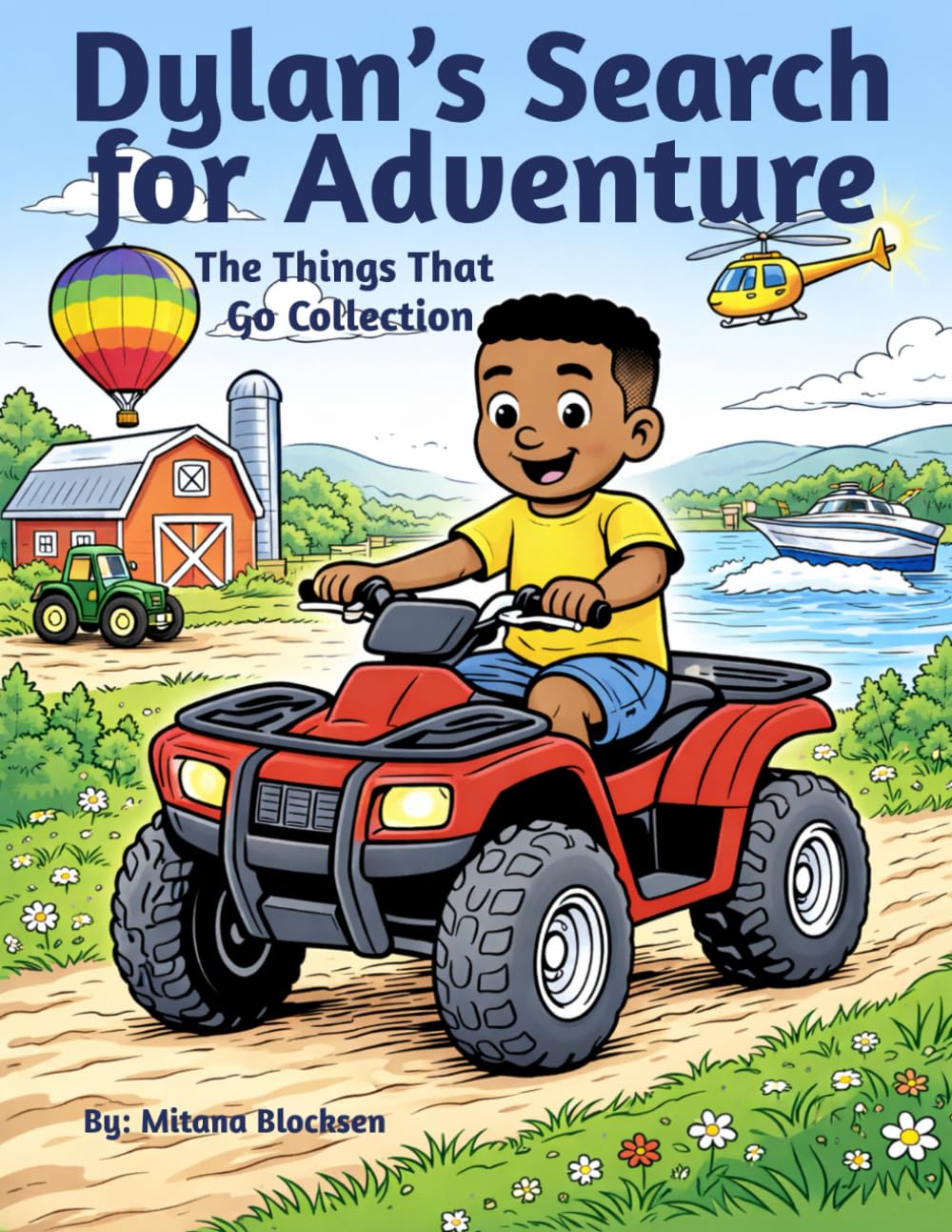 Dylan's Search For Adventure: The Things That Go Collection
