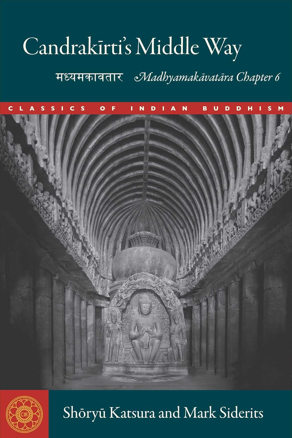 Candrakirti's Middle Way: Madhyamakavatara Chapter 6 (Classics of Indian Buddhism)      Paperback – June 30, 2026