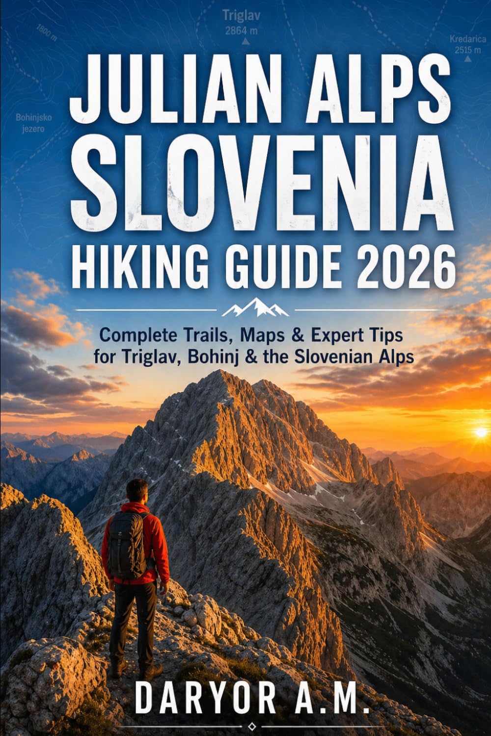 Julian Alps Slovenia Hiking Guide 2026: 8 (Nature Routes Travel Series)