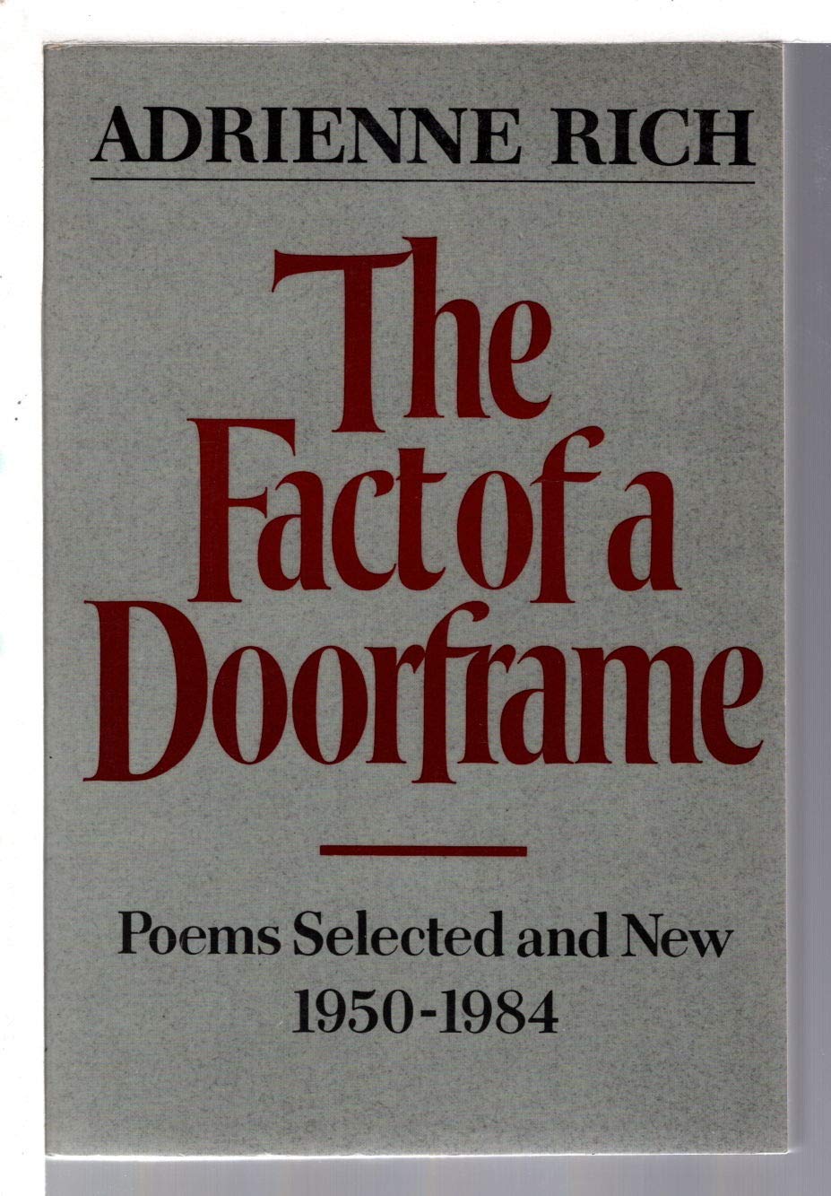 The Fact of a Doorframe: Poems Selected and New, 1950-84 [ door frame ]