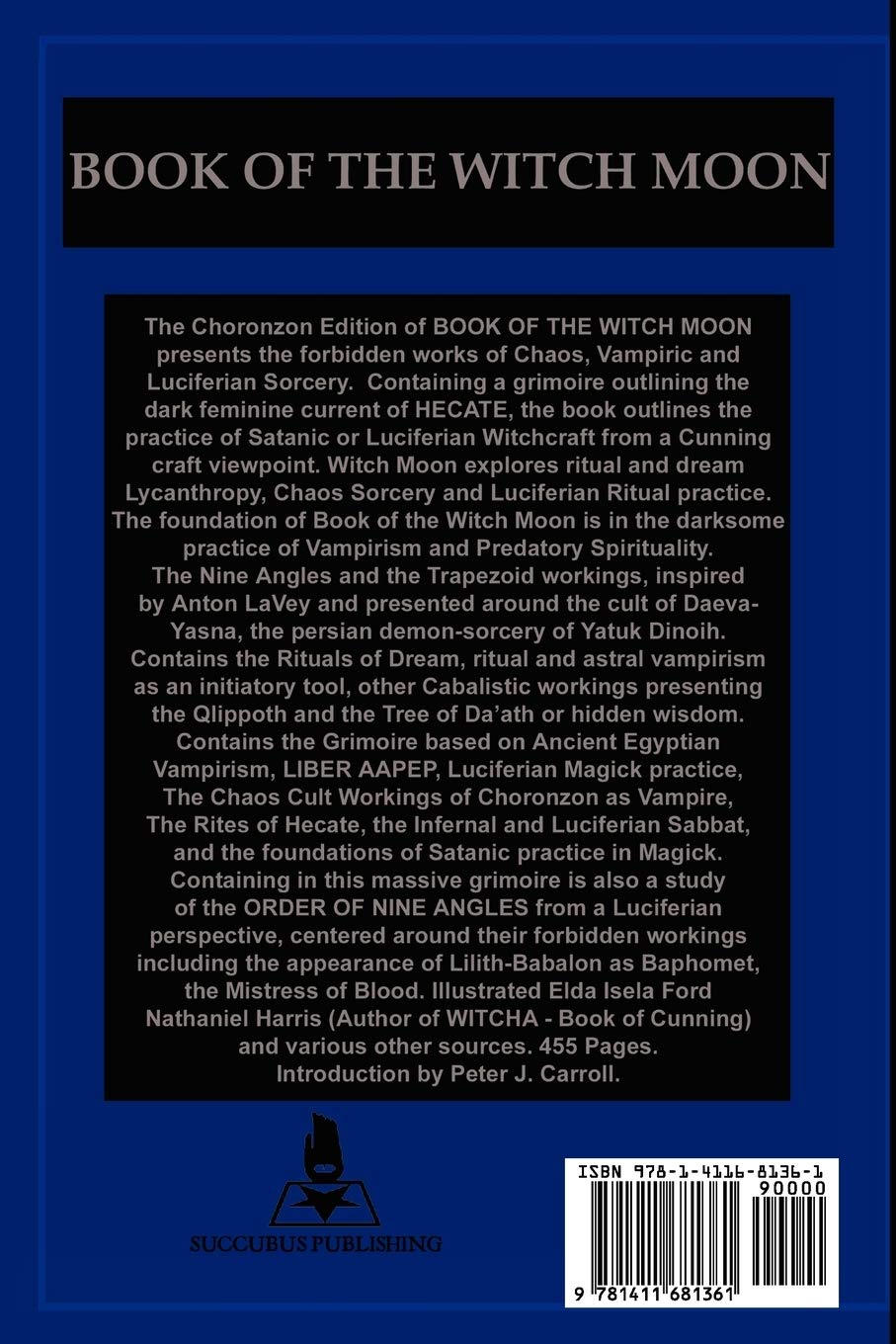Book of the Witch Moon: Chaos, Vampiric & Luciferian Sorcery, The Choronzon Edition