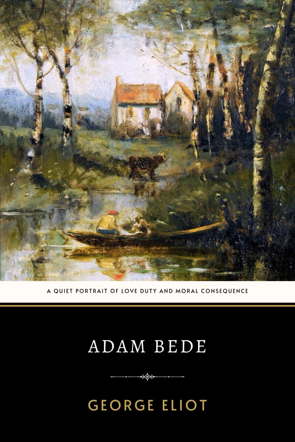 Adam Bede: George Eliot’s Original 1859 Engaging Social Realism Victorian Novel
