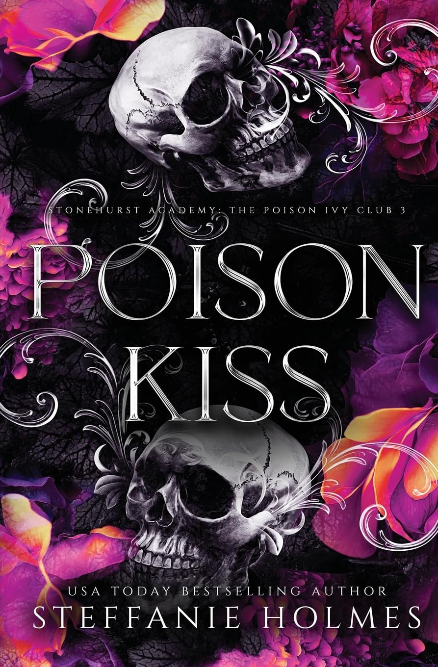 Poison Kiss: Luxe edition: Luxe paperback edition: 3 (Stonehurst Prep Elite: Luxe edtions)