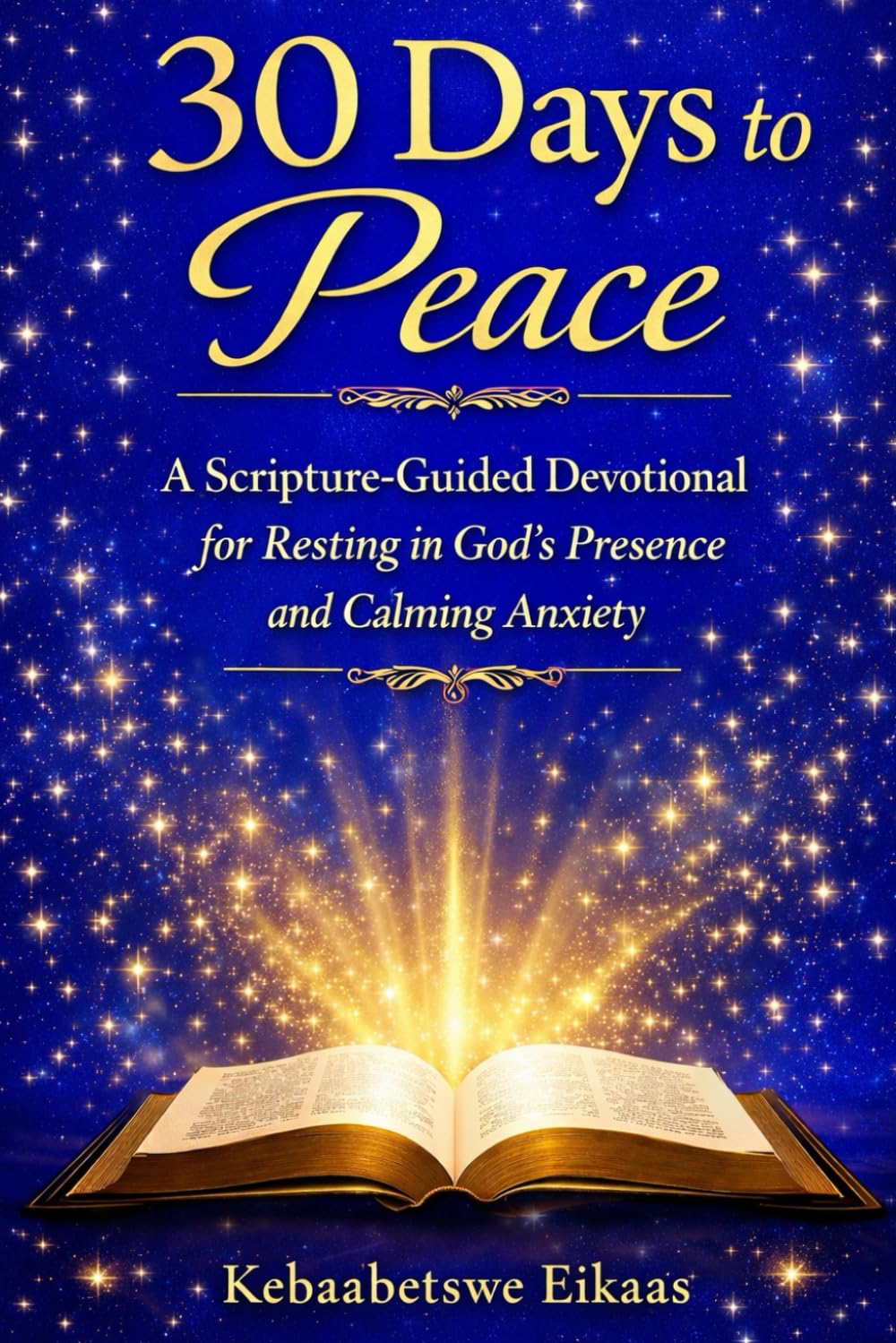 30 Days to Peace: A Scripture-Guided Devotional for Resting in God´s Presence and Calming Anxiety: 1 (The Gentle Living)