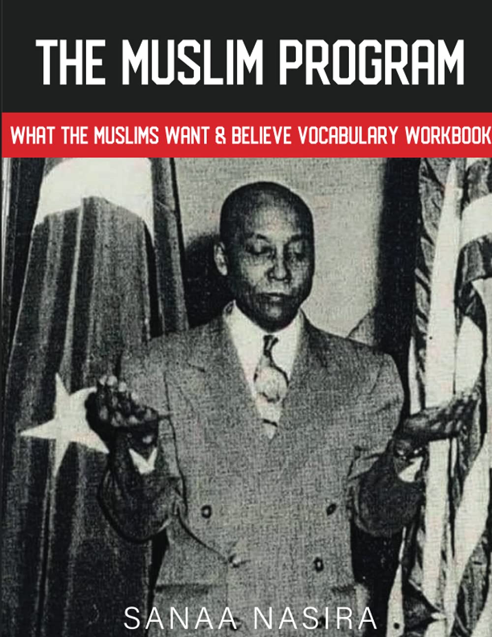 The Muslim Program: What The Muslims Want & Believe Vocabulary Workbook