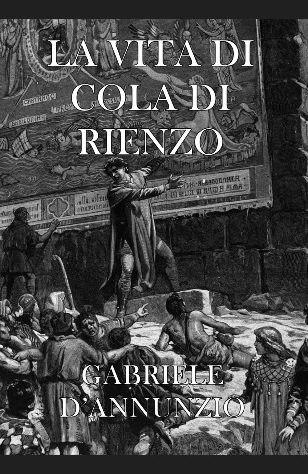 La Vita di Cola di Rienzo