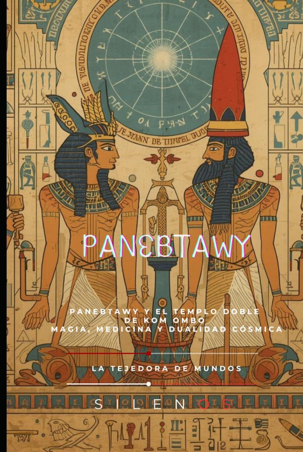 PANEBTAWY: Panebtawy y el Templo Doble de Kom Ombo: Un Legado de Magia, Medicina y Dualidad Cósmica (EGIPTO)