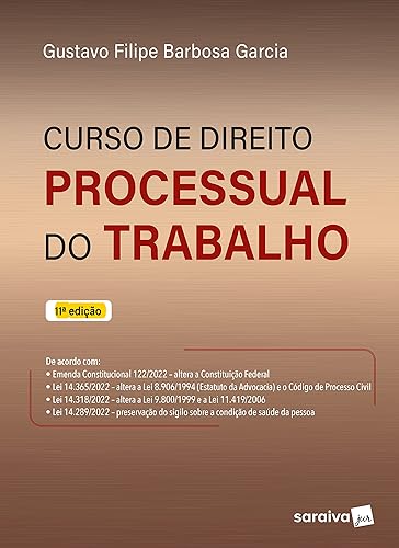 Curso de Direito Processual do Trabalho - 11ª edição 2023