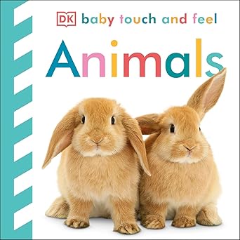 Baby Touch & Feel : Animals