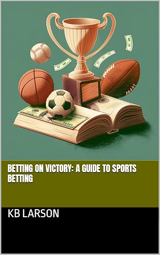 Betting on Victory: A Guide to Sports Betting