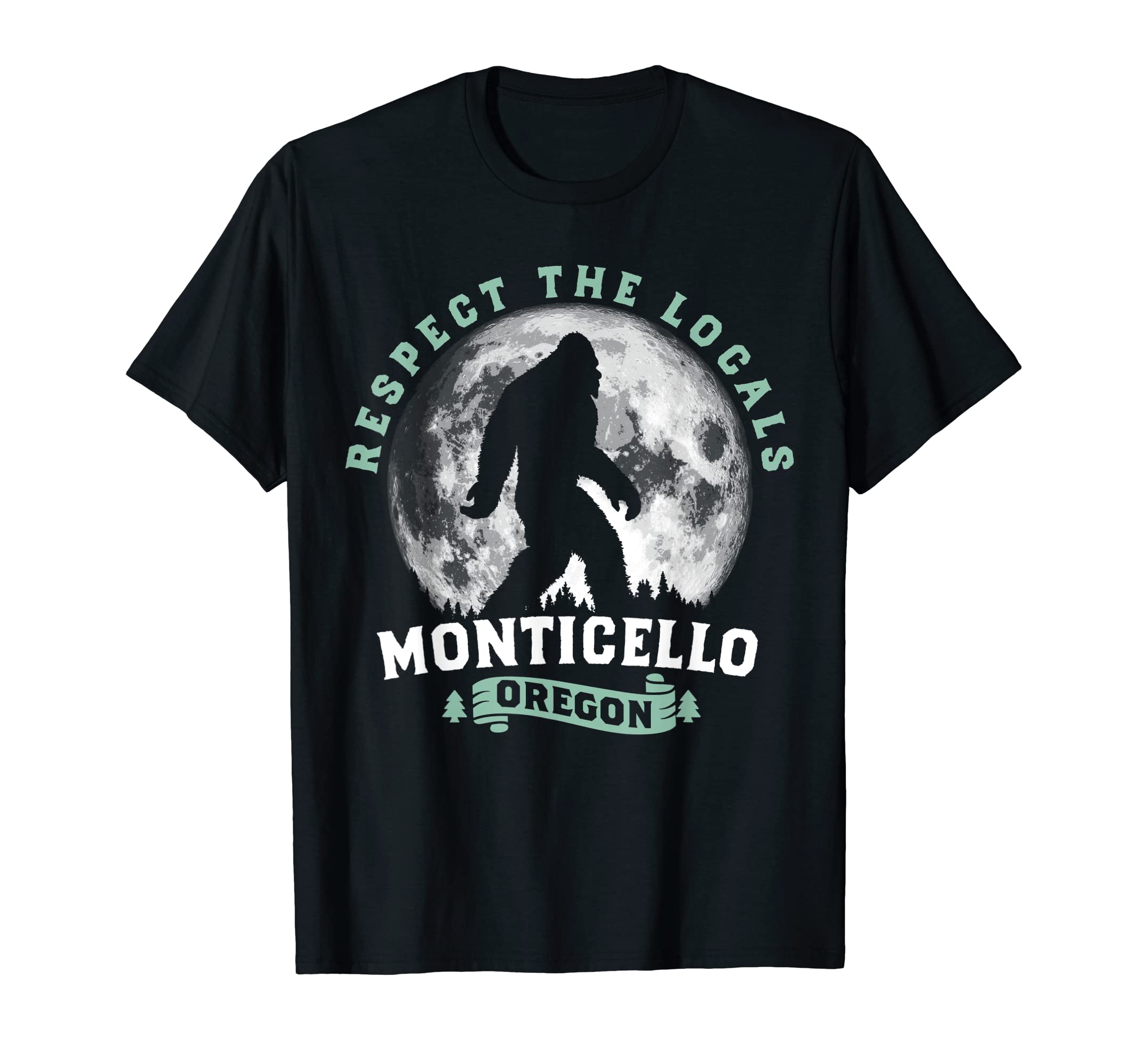 Monticello Florida Respect the Locals Bigfoot Swamp Ape T-Shirt