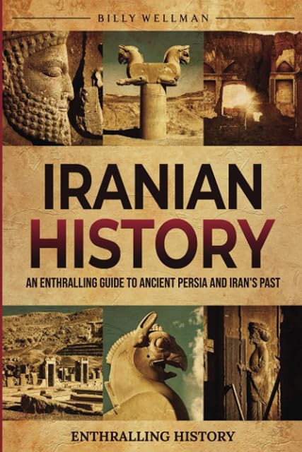 Portada de Iranian History: An Enthralling Guide to Ancient Persia and Iran's Past