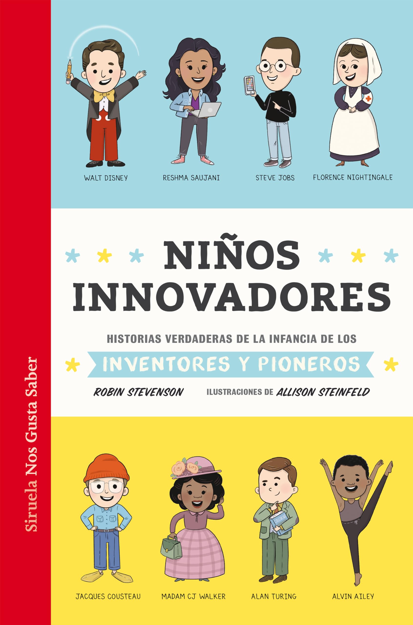 Niños innovadores: Historias verdaderas de la infancia de los inventores y pioneros