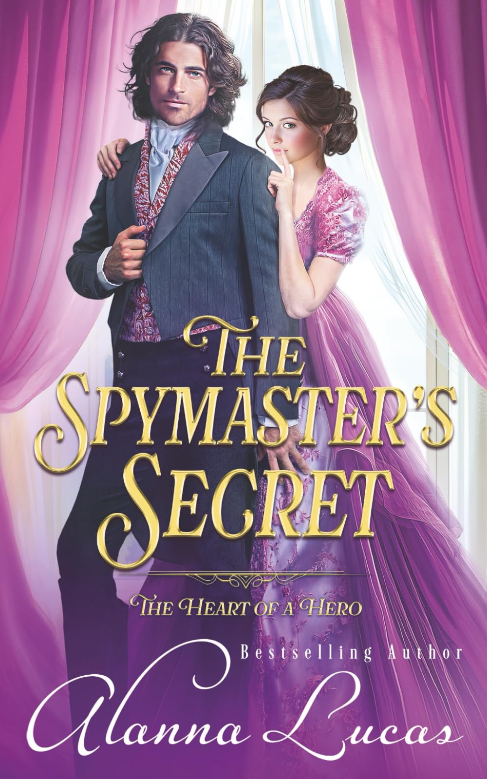 The Spymaster's Secret: A Heart of a Hero Story