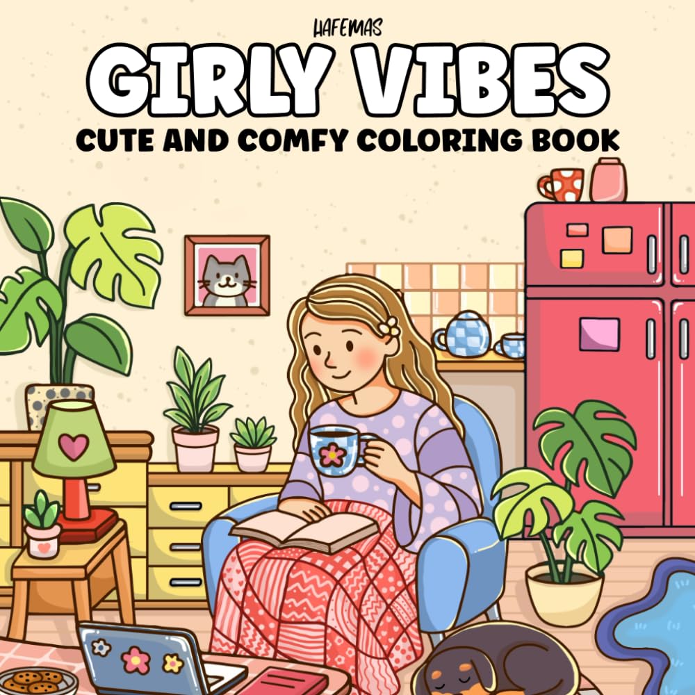 GIRLY VIBES: A Relaxing Coloring Book for Adults and Teens Featuring Adorable Girls Enjoying Cozy Everyday Activities for Stress Relief