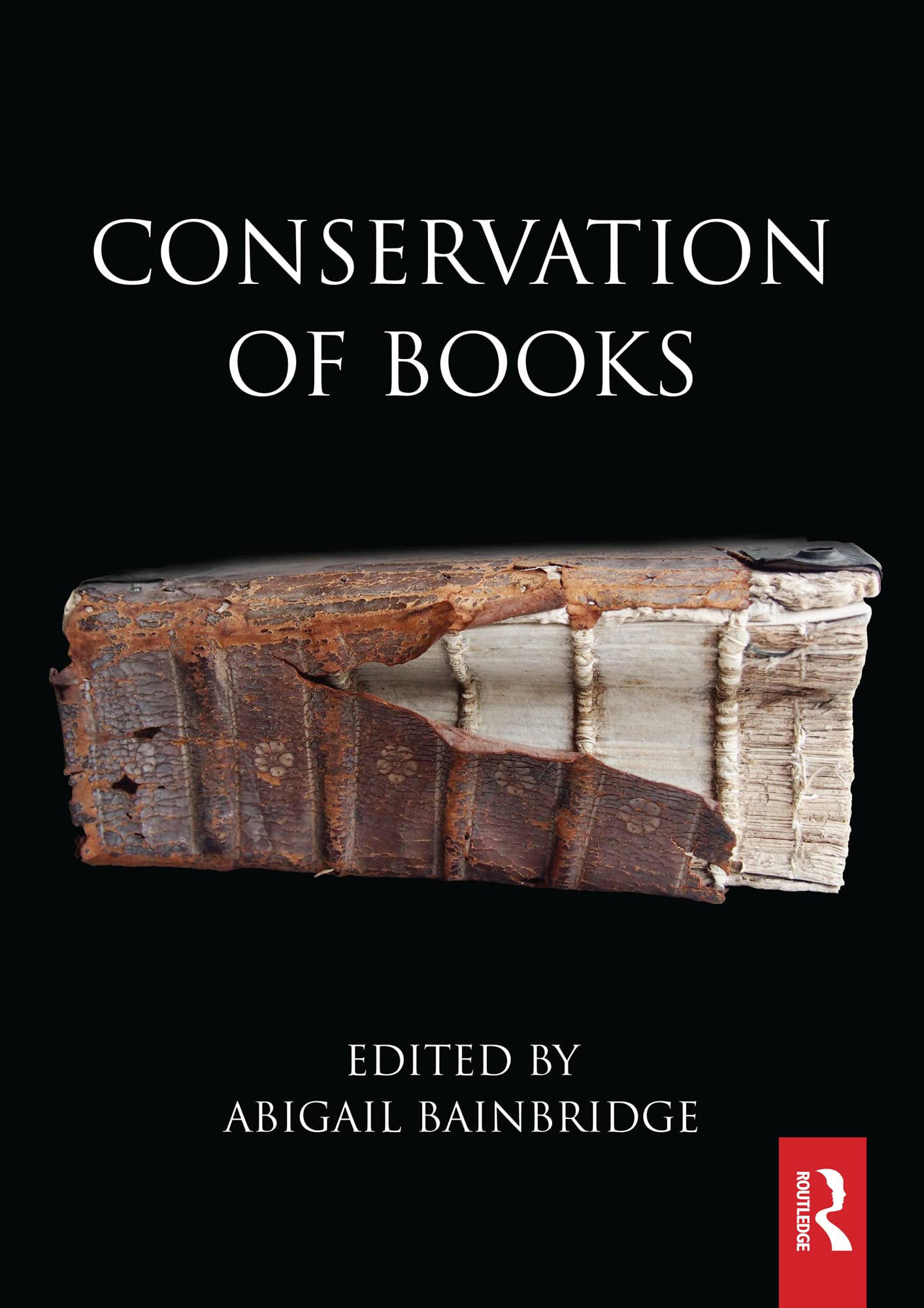 Conservation of Books (Routledge Series in Conservation and Museology)