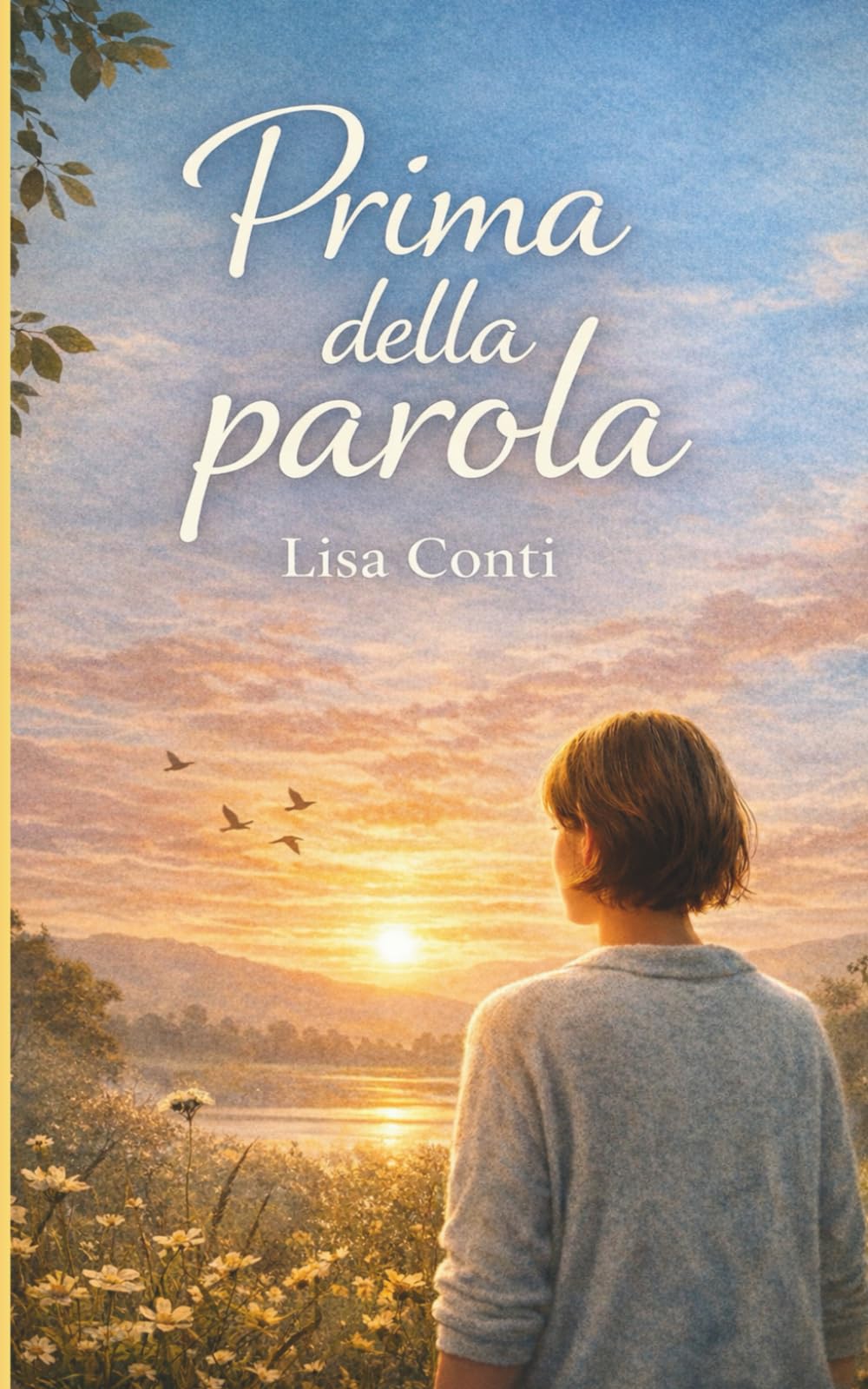 Prima della parola: La storia vera di Lisa e di ciò che cambia quando la vita si ferma