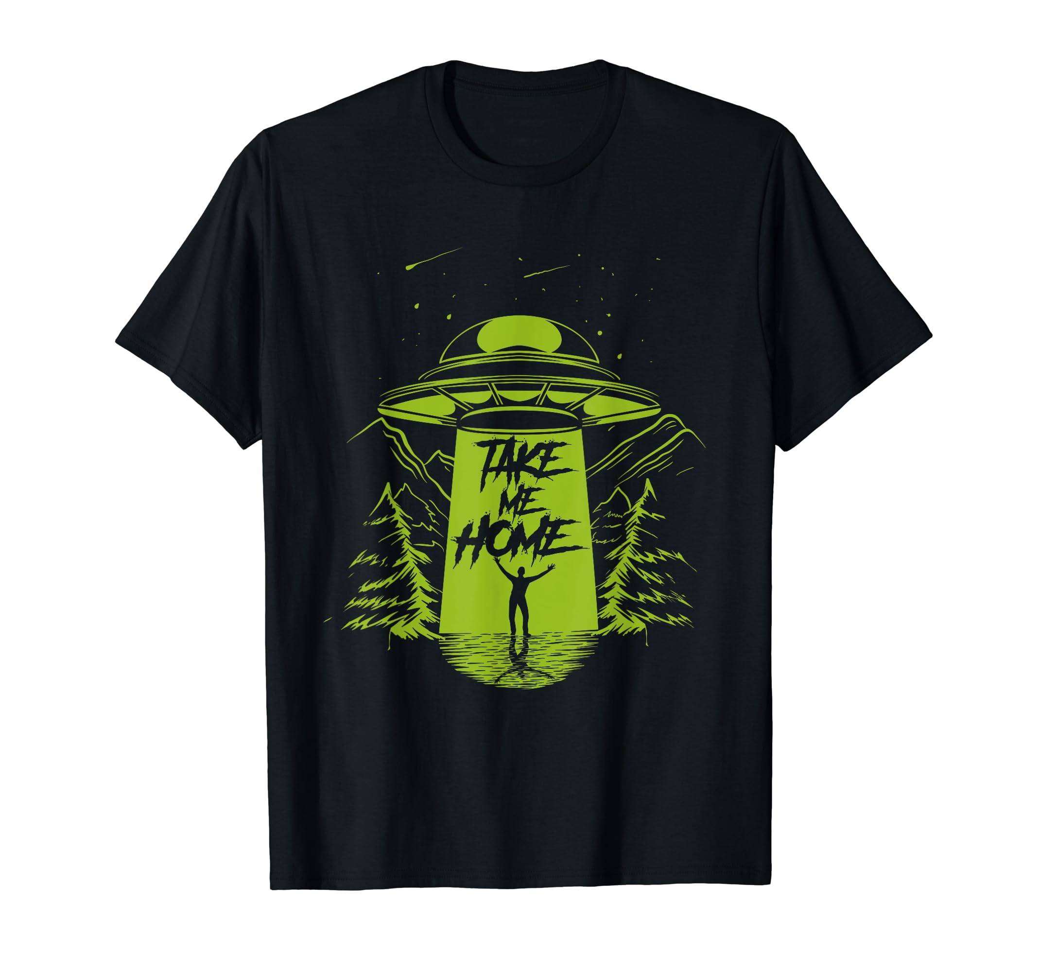 Take Me Home UFO Alien Extra Terrestrial Life Cryptidcore T-Shirt