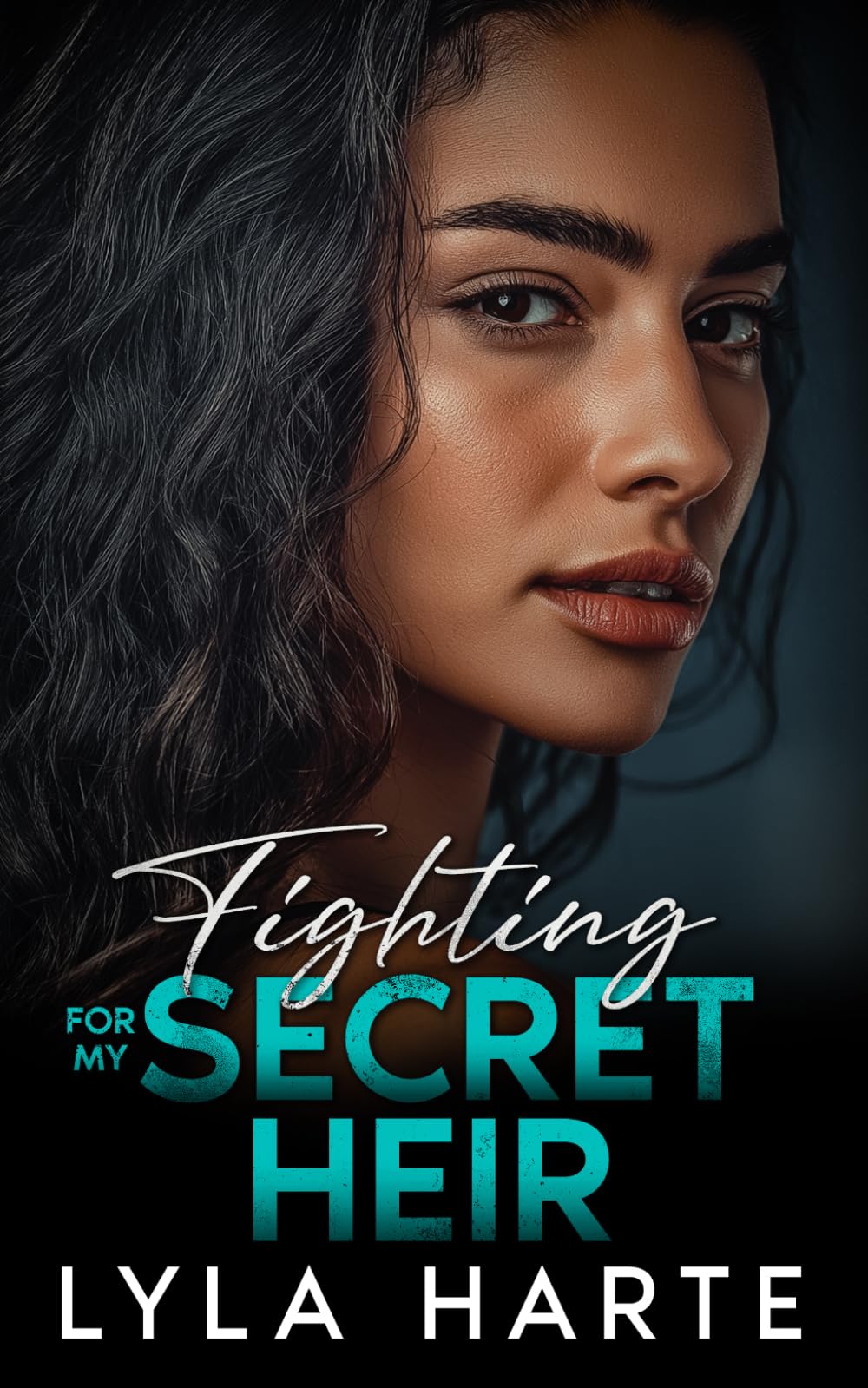 Fighting for my Secret Heir: A second chance secret baby romance