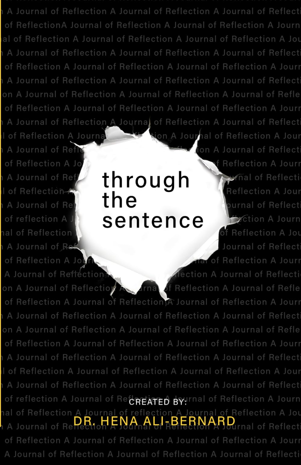 Through The Sentence: A Journal of Reflection and Resilience