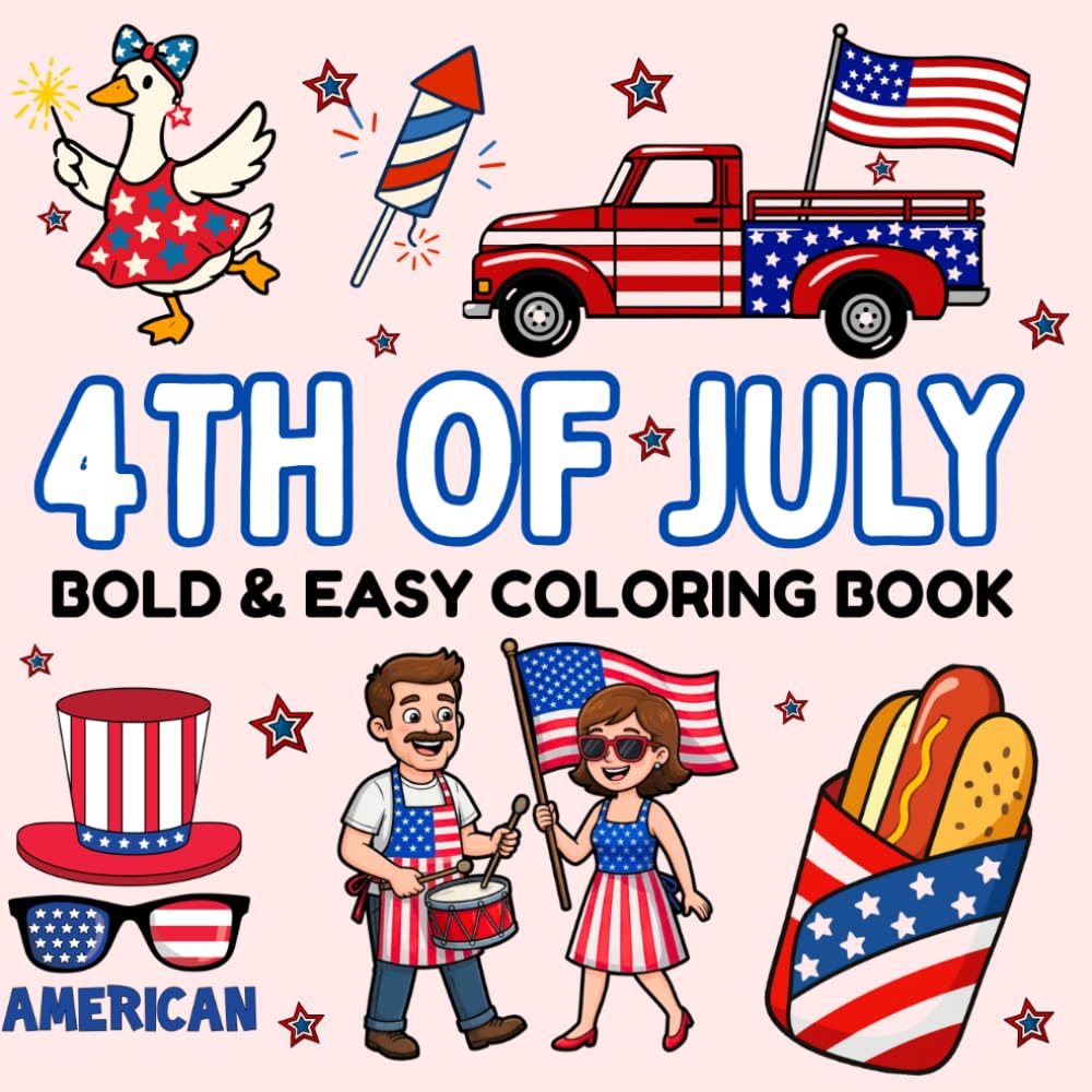 4th of July Coloring Book : Bold & Easy Coloring Book for Kids