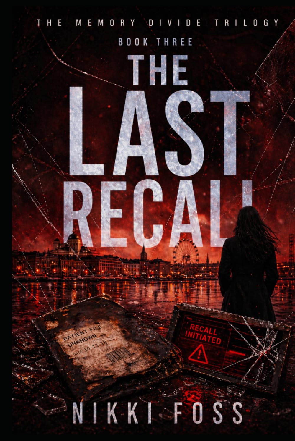 THE LAST RECALL: The Memory Divide Trilogy Book Three