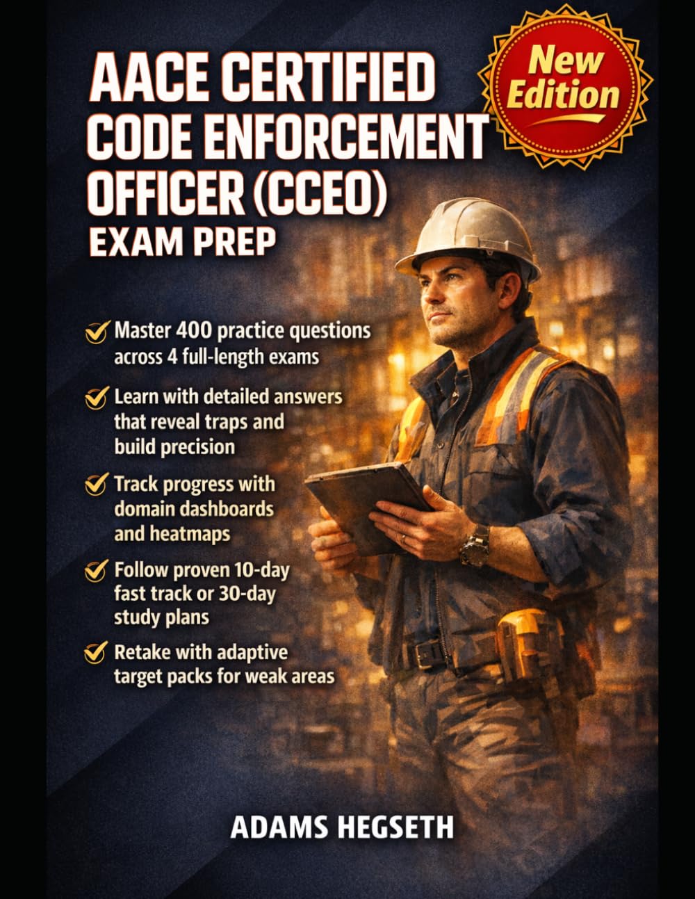 AACE CERTIFIED CODE ENFORCEMENT OFFICER (CCEO) EXAM PREP: Practice-First Mastery System with 4 Full-Length Tests, Domain Dashboards, Error Tracking, ... Build Confident Code Enforcement Competency