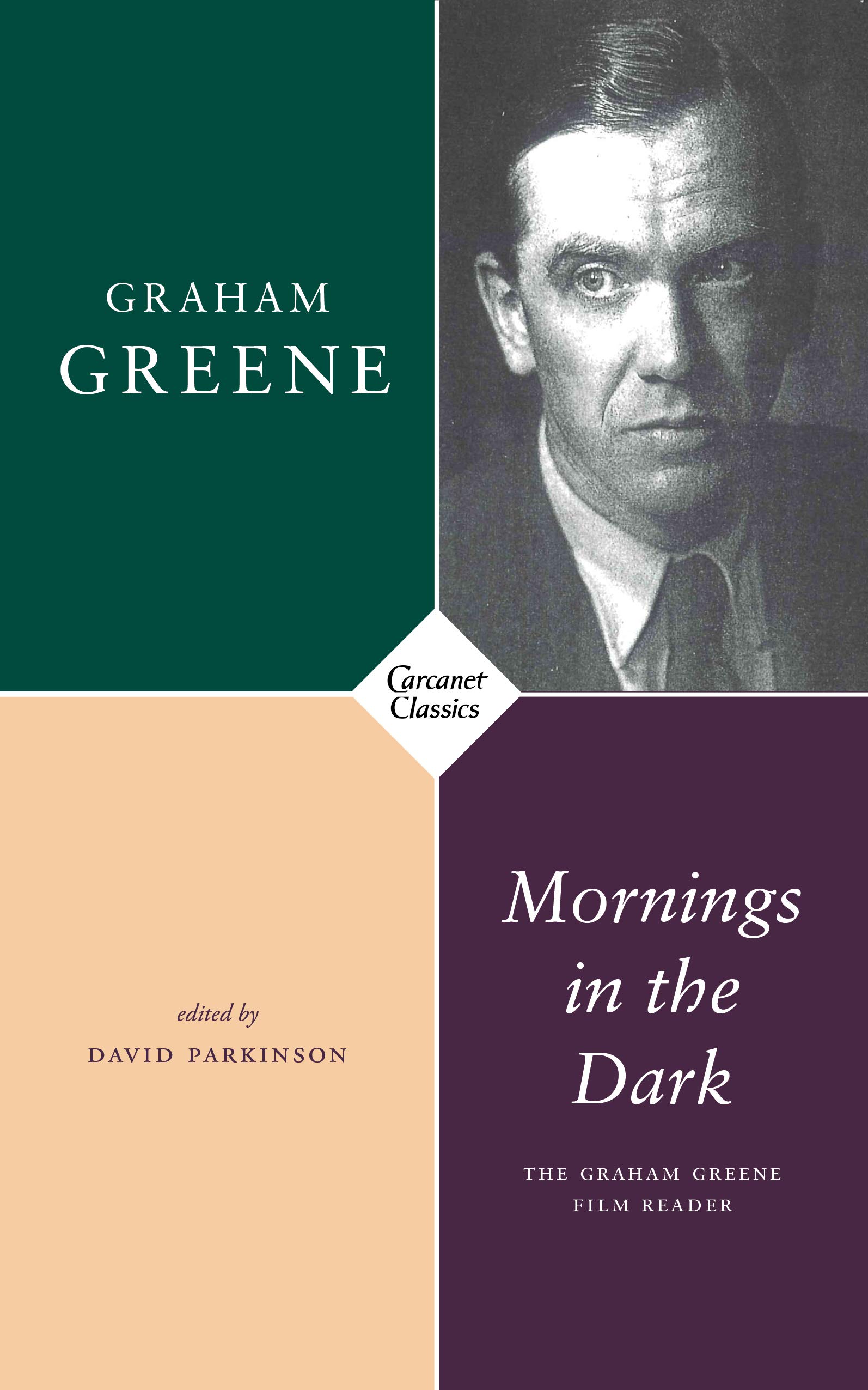 Mornings in the Dark : The Graham Greene Film Reader