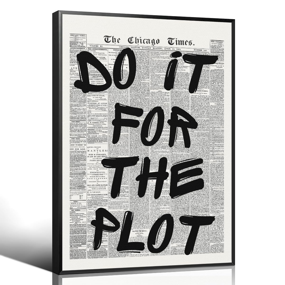 Enlaizhude Do It For The Plot Quote Poster, Vintage Black White Newspaper Canvas Wall Art, Trendy Positive Affirmations Picture Print, Charming Inspirational Office Wall Decor 8X12in Unframed