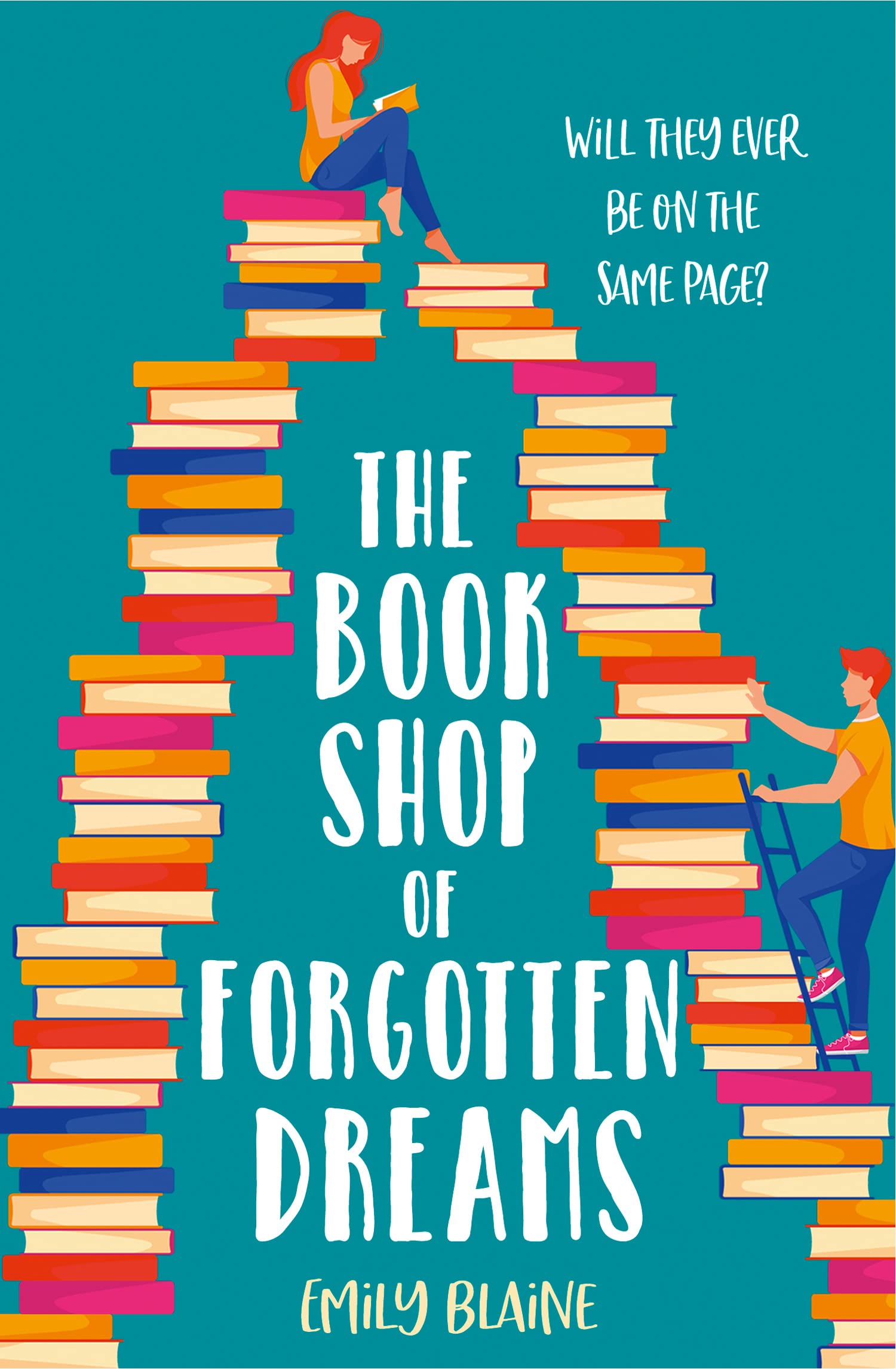 The Bookshop of Forgotten Dreams: A page-turning opposites attract romantic comedy!