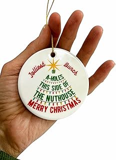 Jolliest Bunch This Side of The Nuthouse Christmas Vacation Movie Gift Ornament Stocking Stuffer