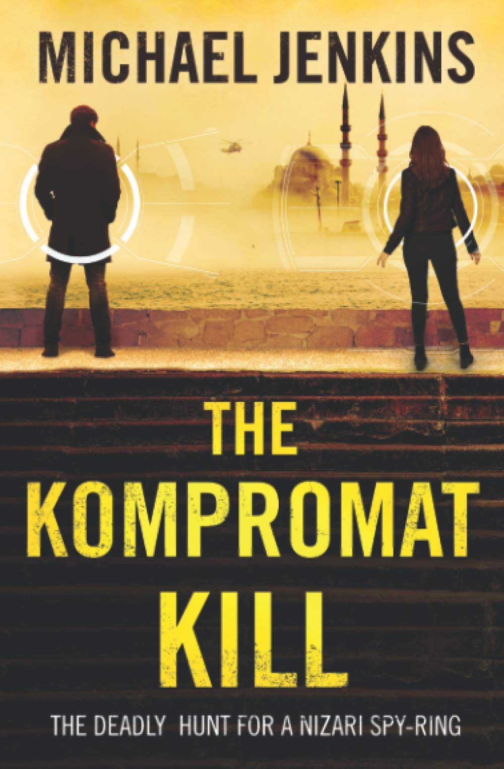 The Kompromat Kill: The enthralling follow on spy thriller from The Failsafe Query (Failsafe Thrillers)