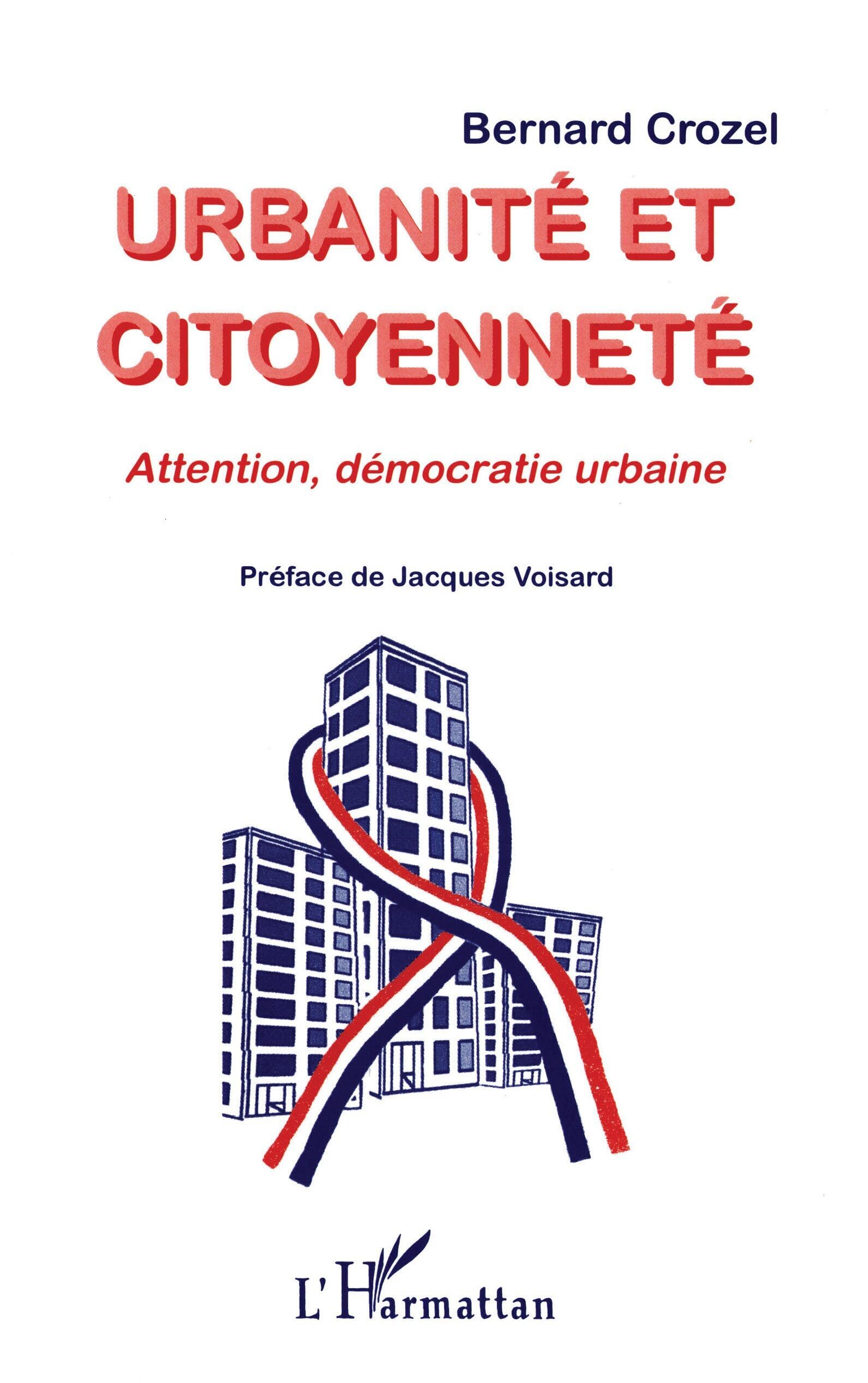 Urbanité et citoyenneté : le livre pour réenchanter la démocratie urbaine et le vivre-ensemble