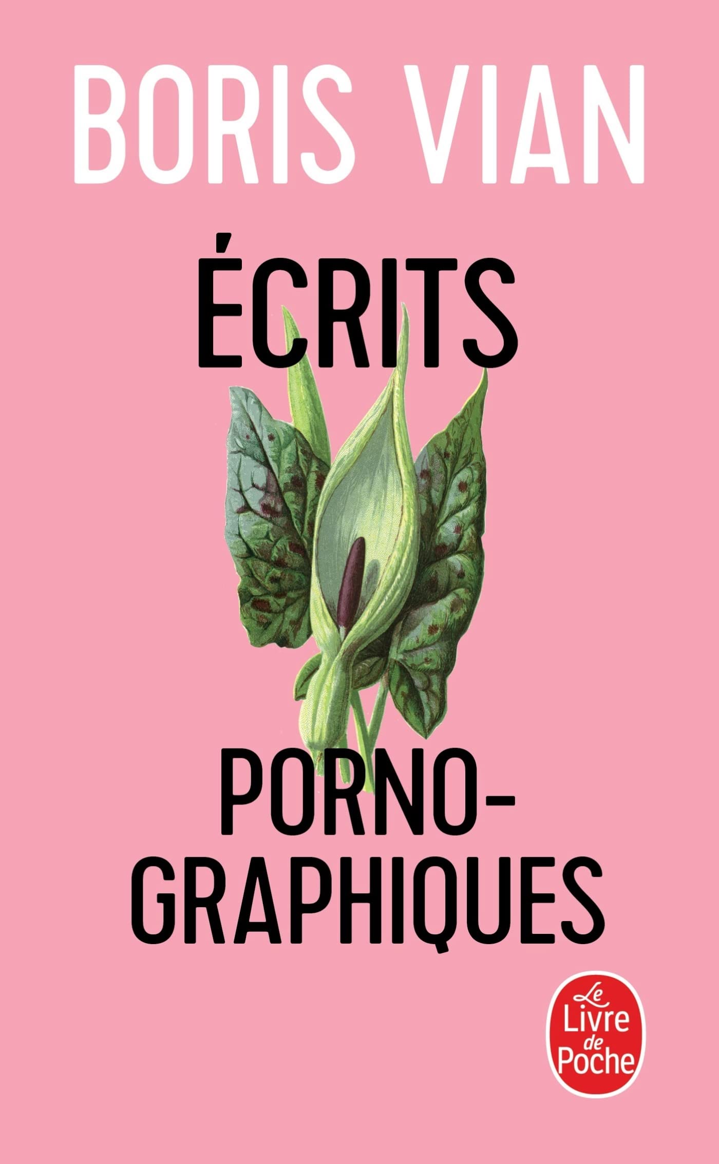 Ecrits Pornographiques: Précédé de Utilité d'une littérature érotique