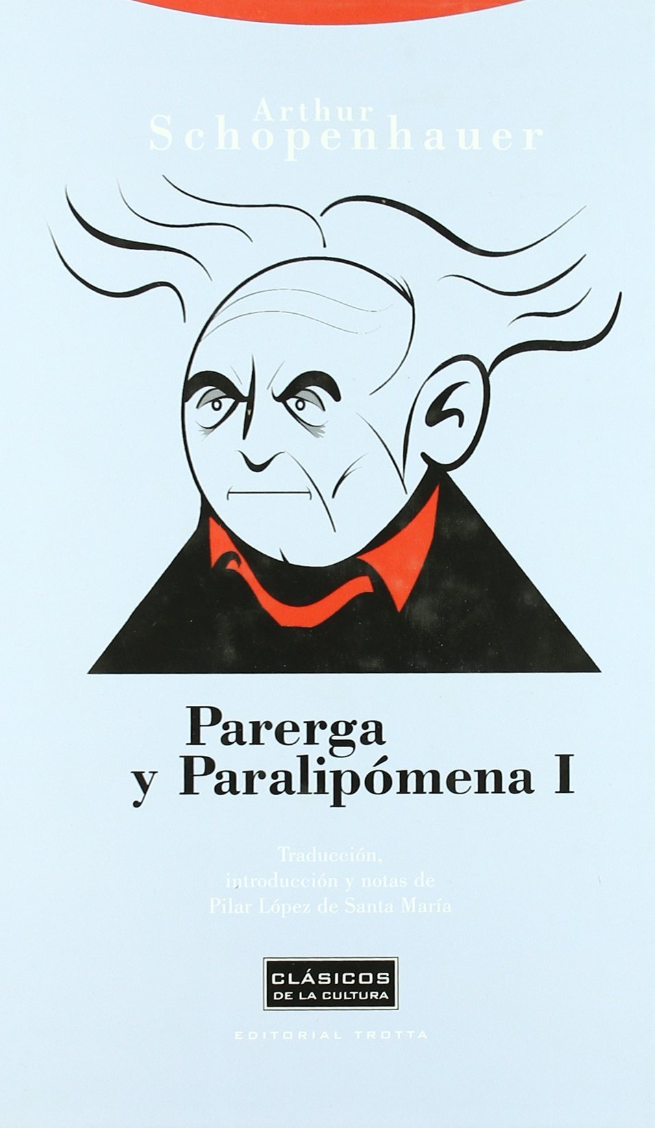 Parerga Y Paralipomema I - 2ª Edición (Clásicos de la Cultura)