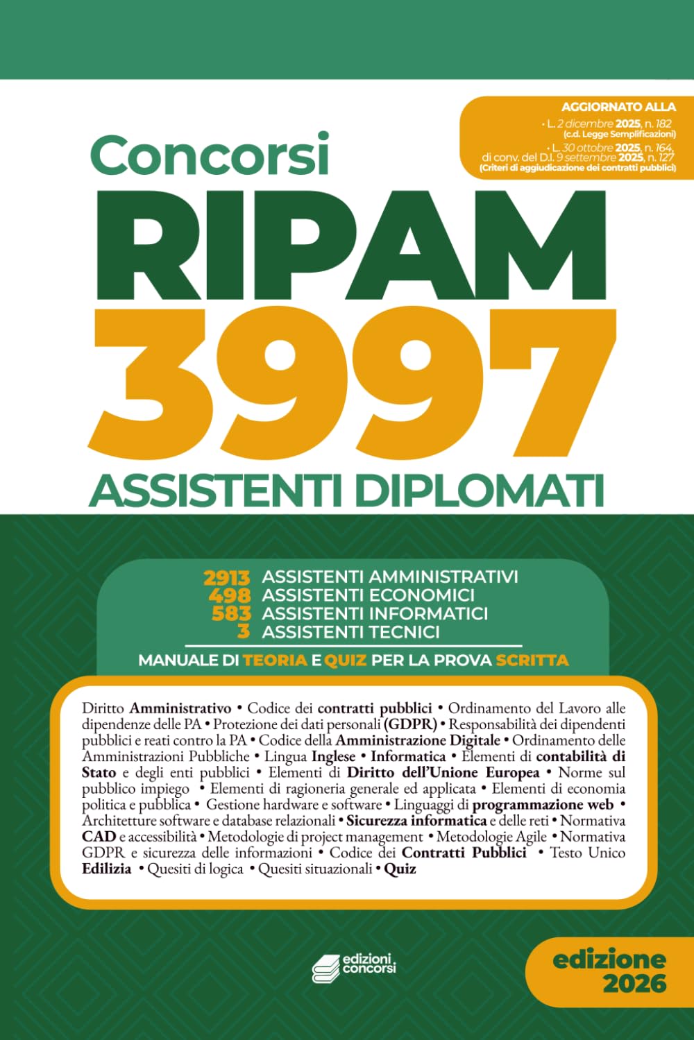 ConcorsI Ripam 3997 Assistenti Amministrativi: Manuale con Teoria e Quiz per la prova scritta
