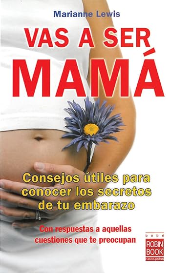 Vas a Ser Mama: Consejos Utiles para Conocer los Secretos de Tu e Mbar